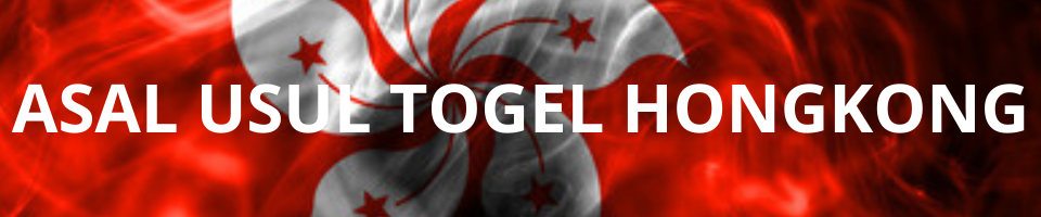 Asal usul Lotere Hong Kong Pools